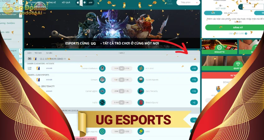 Trải nghiệm UG Esports - Sảnh thể thao điện tử số 1 tại SODO